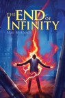 The End of Infinity - Matt Myklusch - 9781416995692