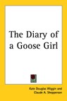 The Diary of a Goose Girl - Kate Douglas Wiggin - 9781417915019