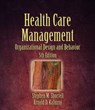 Health Care Management - Stephen M. Shortell; Arnold D. Kaluzny - 9781418001896