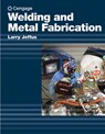 Welding and Metal Fabrication - Larry Jeffus - 9781418013745