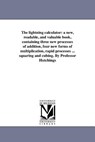 The Lightning Calculator - William S Hutchings - 9781418189501