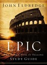 Epic Study Guide - John Eldredge - 9781418500153