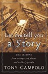 Let Me Tell You a Story - Tony Campolo - 9781418516154