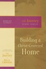 Building a Christ-Centered Home - Billy Graham - 9781418517687