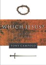 Which Jesus? - Tony Campolo - 9781418519421