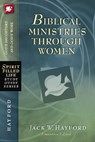 Biblical Ministries Through Women - Jack W. Hayford - 9781418549251