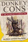 Donkey Cons - Lynn Vincent ; Robert Stacy McCain - 9781418551773