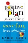 A Positive Plan for Creating More Calm, Less Stress - Karol Ladd - 9781418554576