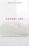 Casual Lex - Webb Garrison - 9781418557935