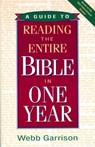 A Guide To Reading The Entire Bible In One Year - Webb Garrison - 9781418558871