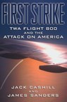 First Strike - Jack Cashill ; James Sanders - 9781418565398