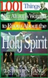 1,001 Things You Always Wanted to Know About the Holy Spirit - J. Stephen Lang - 9781418568573