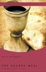 The Sacred Meal - Nora Gallagher - 9781418580728