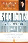 Secretos del vendedor más rico del mundo - Camilo Cruz - 9781418581404