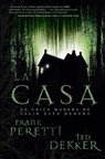 La casa - Ted Dekker ; Frank E. Peretti - 9781418582807