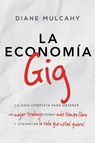 La economia gig - Diane Mulcahy - 9781418597733