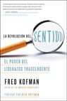 La revolución del sentido - Fred Kofman ; Reid Hoffman - 9781418597986
