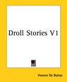 Droll Stories V1 - Honore De Balzac - 9781419116964