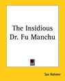 The Insidious Dr. Fu Manchu - Sax Rohmer - 9781419167386