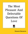 The Most Pleasant And Delectable Questions Of Love - Giovanni Boccaccio - 9781419174612