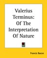 Valerius Terminus - Francis Bacon - 9781419192265