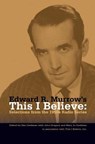Edward R. Murrow's This I Believe: Selections from the 1950s Radio Series - Dan Gediman - 9781419680403