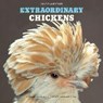 Extraordinary Chickens - GREEN ARMYTAGE,  Stephen - 9781419720352