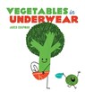 Vegetables in Underwear - Jared Chapman - 9781419723773