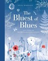 The Bluest of Blues: Anna Atkins and the First Book of Photographs - Fiona Robinson - 9781419725517
