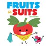 Fruits in Suits - Jared Chapman - 9781419729416