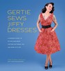 Gertie Sews Jiffy Dresses - Gretchen Hirsch - 9781419732348