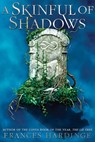 SKINFUL OF SHADOWS - Frances Hardinge - 9781419733765