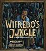 Wifredo's Jungle - Margarita Engle - 9781419734205