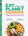 Eat for the Planet Cookbook: 75 Recipes from Leaders of the Plant-Based Movement That Will Help Save the World - Gene Stone - 9781419734410