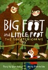 The Squatchicorns (Big Foot and Little Foot #3) - Ellen Potter - 9781419737015