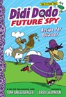Didi Dodo, Future Spy: Recipe for Disaster (Didi Dodo, Future Spy #1) - Tom Angleberger - 9781419737060