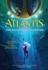 Atlantis: The Accidental Invasion (Atlantis Book #1) - Gregory Mone - 9781419738548