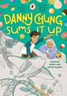 Danny Chung Sums It Up - Maisie Chan - 9781419748226