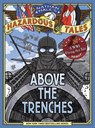 Above the Trenches (Nathan Hale's Hazardous Tales #12) - Nathan Hale - 9781419749520