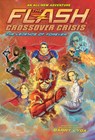 The Flash: The Legends of Forever (Crossover Crisis #3) - Barry Lyga - 9781419749735