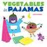 Vegetables in Pajamas - Jared Chapman - 9781419749803