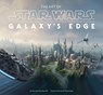 The Art of Star Wars: Galaxy’s Edge - Amy Ratcliffe ; Scott Towbridge - 9781419750120