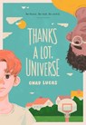 Thanks a Lot, Universe - Chad Lucas - 9781419751028