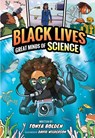 Great Minds of Science (Black Lives #1) - Tonya Bolden - 9781419752704