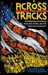 Across the Tracks: Remembering Greenwood, Black Wall Street, and the Tulsa Race Massacre - Alverne Ball - 9781419755170