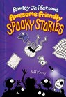 Rowley Jefferson's Awesome Friendly Spooky Stories - KINNEY,  Jeff - 9781419757006