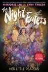 Liu, M: Night Eaters #2: Her Little Reapers - Marjorie Liu - 9781419758720