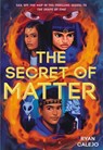 The Secret of Matter (Rymworld Arcana Book 2) - Ryan Calejo - 9781419759901