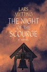 The Night of the Scourge - Lars Mytting - 9781419760938