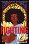 All the Fighting Parts - Hannah V. Sawyerr - 9781419762628